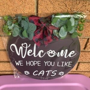 Funny welcome cats -front door sign.  Brand new.